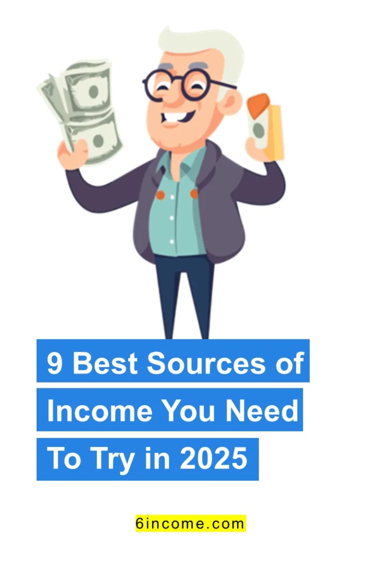 9 Best Sources of Income You Need To Try in 2025